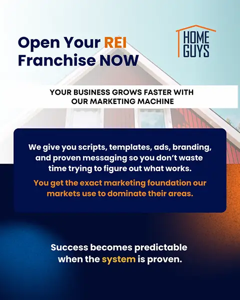 Home Guys graphic about opening an REI franchise and growing faster with a marketing machine